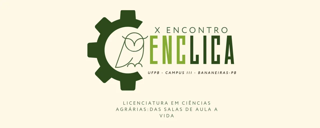 X ENCLICA - Encontro de Licenciatura em Ciências Agrárias