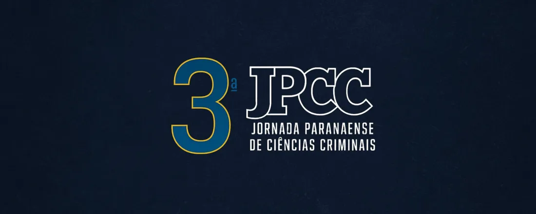 3ª Jornada Paranaense de Ciências Criminais