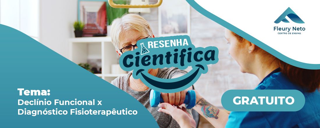 Resenha Cientifica: Declínio Funcional x Diagnóstico Fisioterapêutico