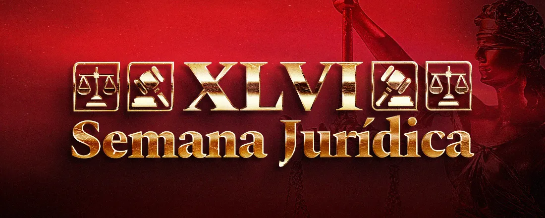 [DOURADOS] XLVI Semana Jurídica - Direito Unigran