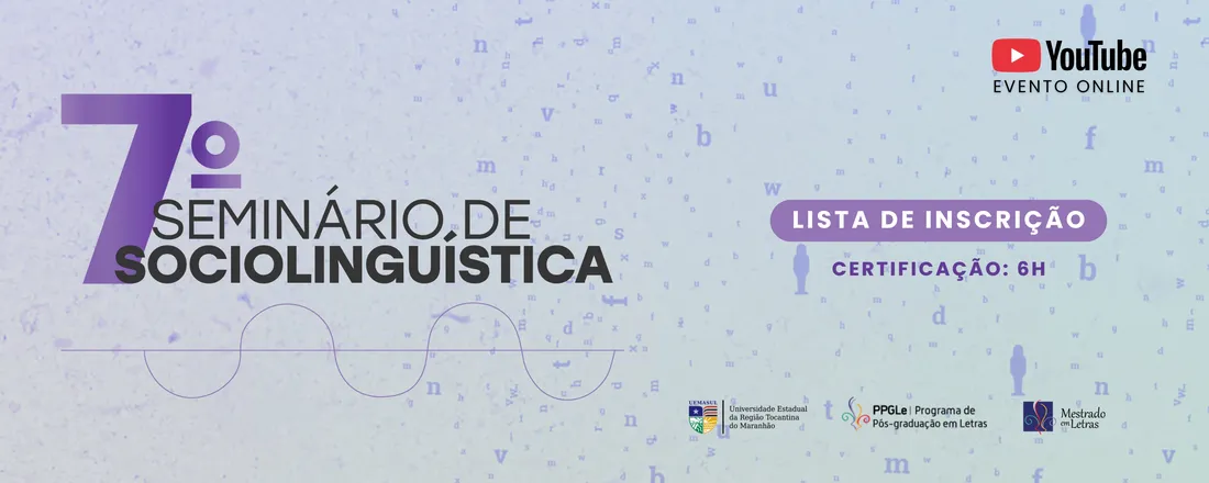 7º Seminário de Sociolinguística: o português em uso