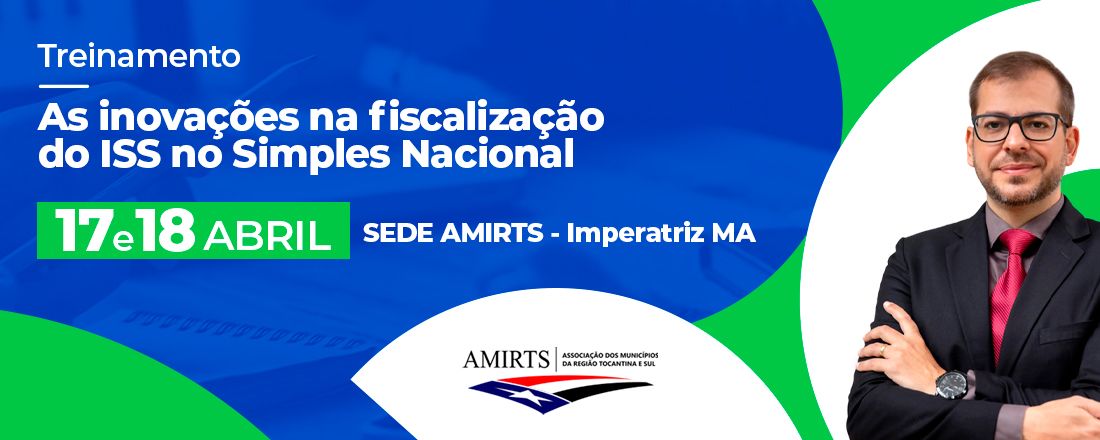 Treinamento - AS INOVAÇÕES NA FISCALIZAÇÃO DO ISS NO SIMPLES NACIONAL