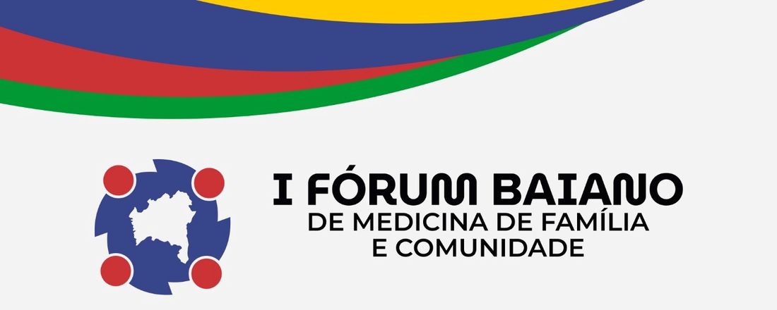 I Fórum Baiano de Medicina de Família e Comunidade