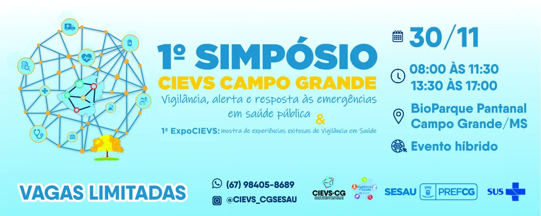 I Simpósio CIEVS Campo Grande: vigilância, alerta e resposta às emergências em saúde pública