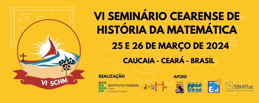 VI Seminário Cearense de História da Matemática