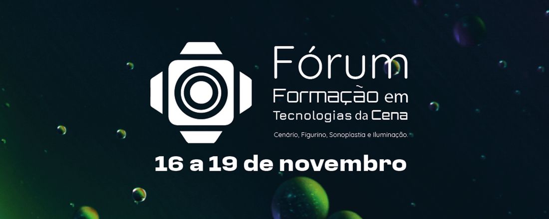 2° Fórum Formação em Tecnologias da Cena