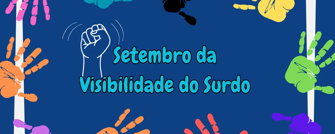 VIII Setembro da Visibilidade do Surdo