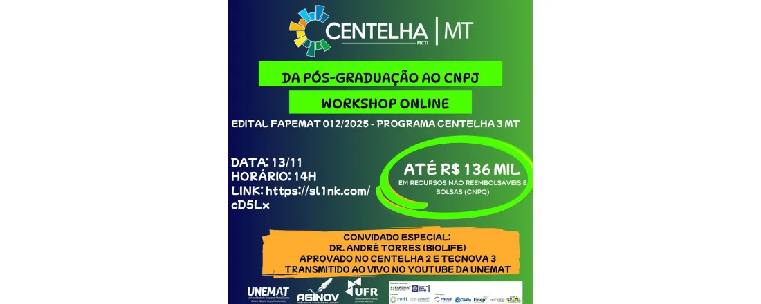Da Pós-graduação ao CNPJ: Transformando Pesquisas em Negócios com o Centelha III