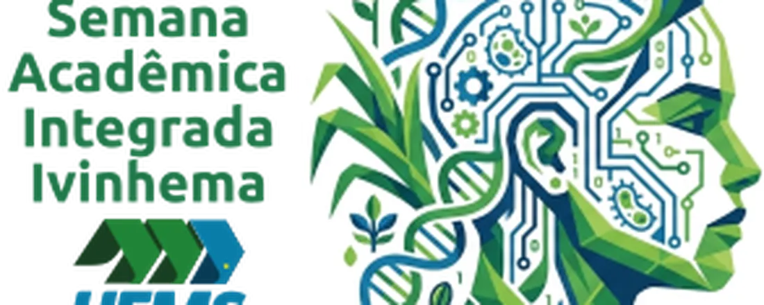 IV Semana Acadêmica Integrada dos Cursos de Tecnologia em Produção Sucroalcooleira e Ciências Biológicas – Ivinhema/MS