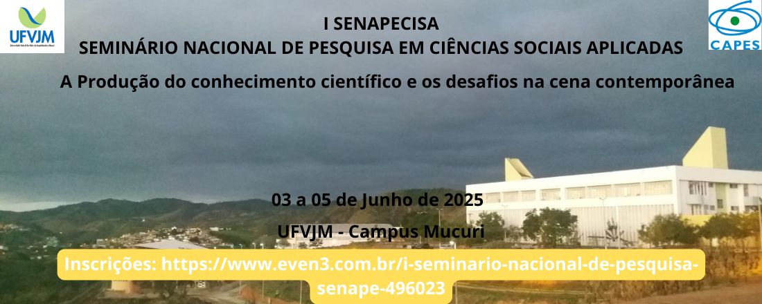 I SEMINÁRIO NACIONAL DE PESQUISA EM CIÊNCIAS SOCIAIS - SENAPECISA