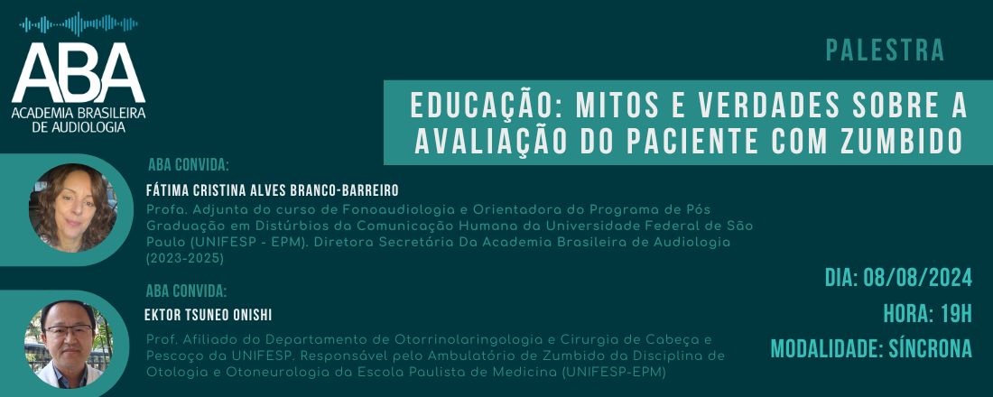 EducAção: Mitos e Verdades Sobre a Avaliação do Paciente com Zumbido