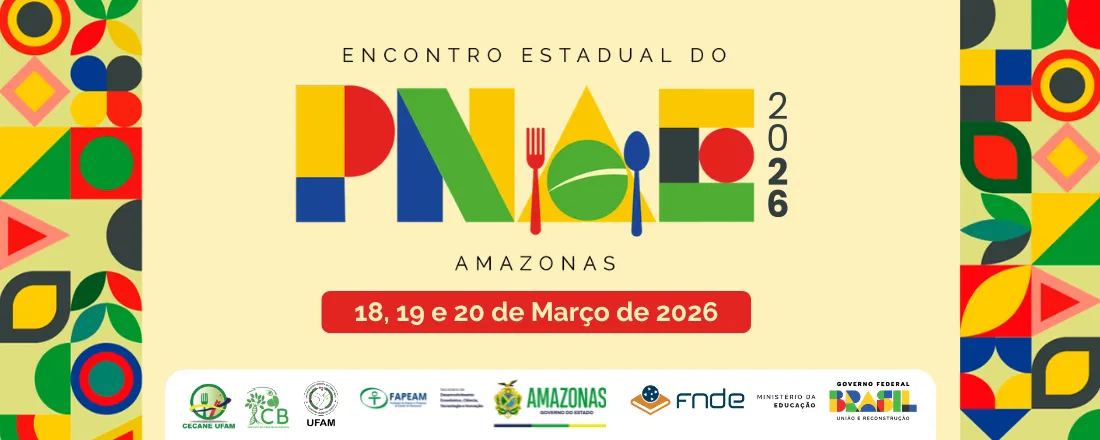Encontro Estadual do Programa Nacional de Alimentação Escolar do Amazonas