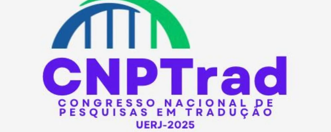 CNPTrad - CONGRESSO NACIONAL DE PESQUISAS EM TRADUÇÃO