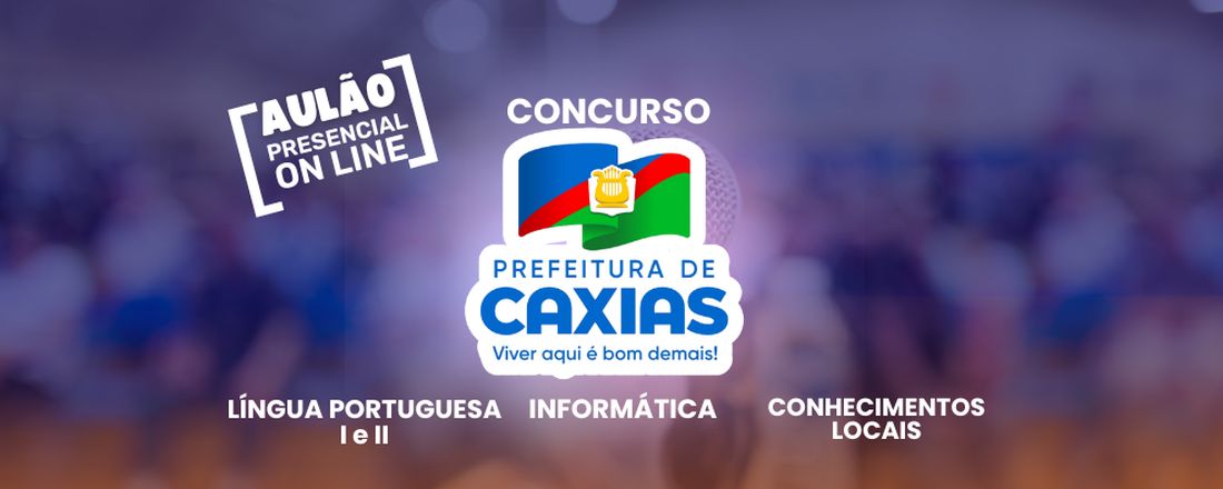 Aulão - Concurso Pref de Caxias MA
