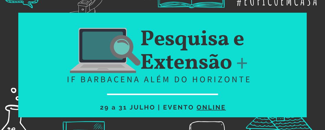 Pesquisa e Extensão: IF Barbacena Além do Horizonte