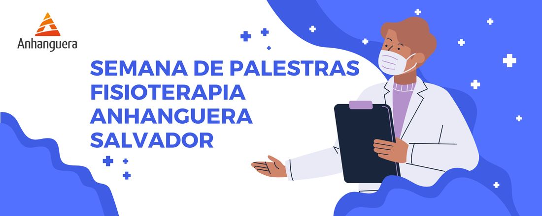 Semana de Palestras Fisioterapia Anhanguera Salvador