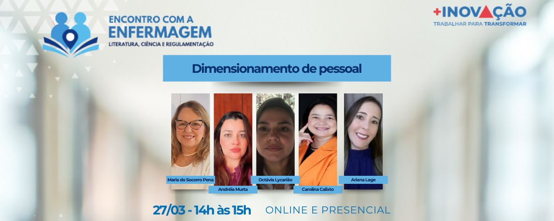 Encontro com a Enfermagem: Dimensionamento de Pessoal