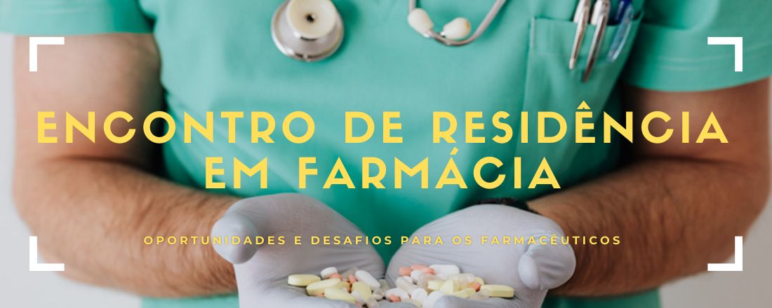 Encontro de Residência em Farmácia - Unifavip