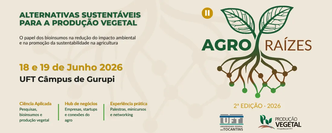 II Agroraízes: Alternativas Sustentáveis para a Produção Vegetal