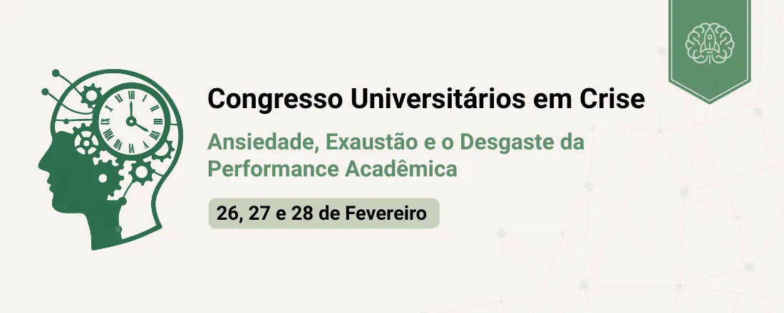I Congresso Nacional - O Desgaste Acadêmico