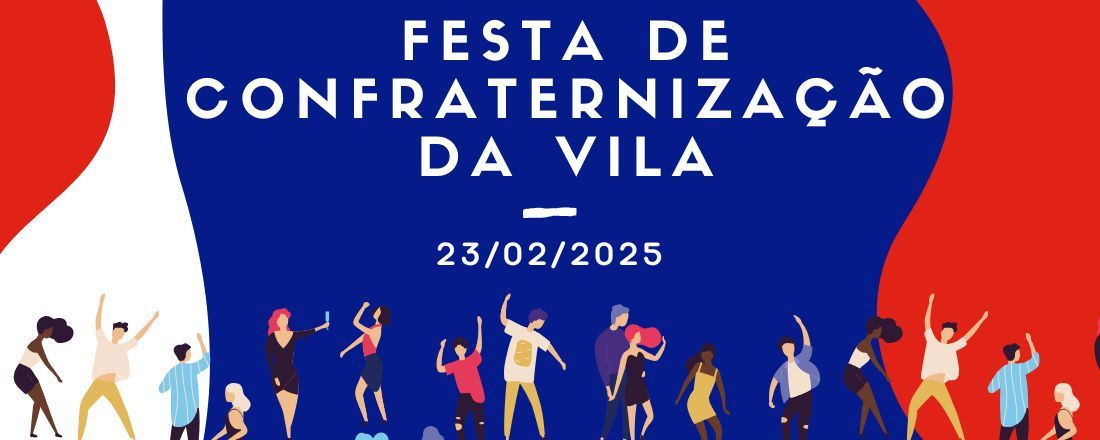 Festa  de confraternização da Vila 2025