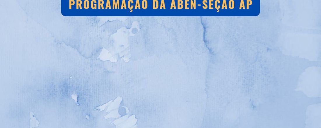 82ª Semana Brasileira de Enfermagem - ABEn Seção Amapá