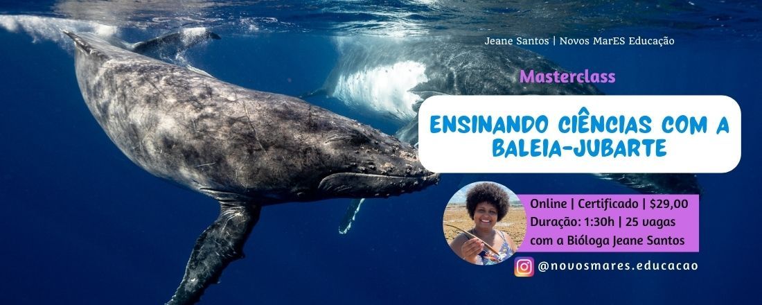 Masterclass 'Ensinando Ciências com a Baleia-Jubarte'