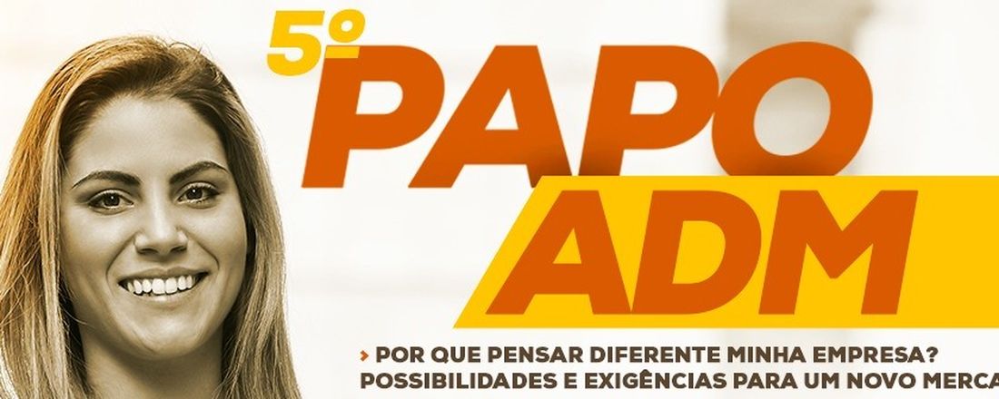 5º PAPO ADM