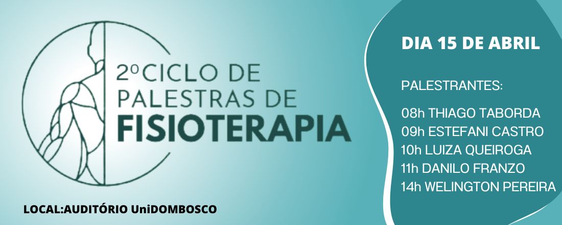 2º CICLO DE PALESTRAS DE FISIOTERAPIA