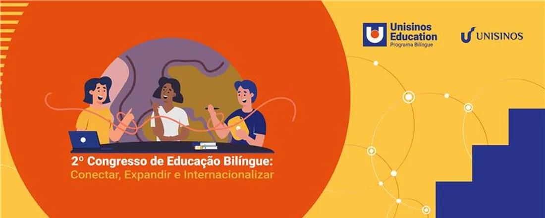 2º Congresso Nacional de Educação Bilíngue Unisinos Education: Conectar, Expandir e Internacionalizar