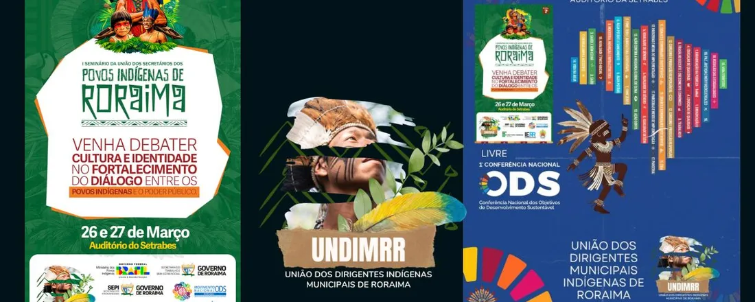 I Seminário dos Secretários dos Povos Indígenas de Roraima, Conferência Livre sobre os Objetivos de Desenvolvimento Sustentável (ODS) com os Povos Originários.