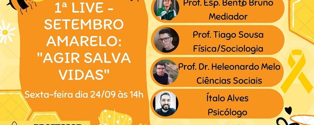 1ª LIVE - Setembro Amarelo: "Agir salva VIDAS"