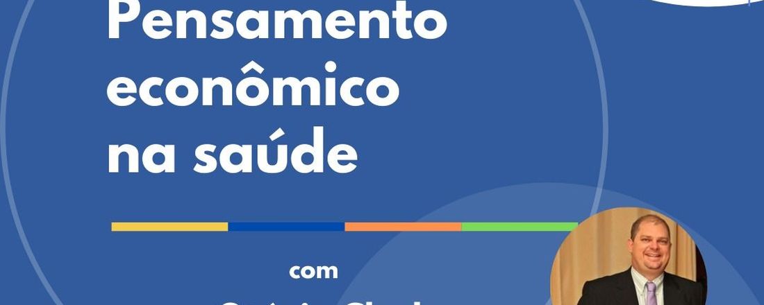 O pensamento econômico em saúde