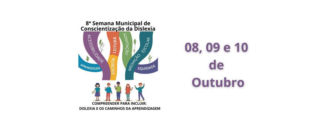 8ª SEMANA MUNICIPAL DE CONSCIENTIZAÇÃO DA DISLEXIA
