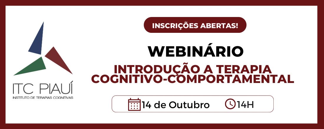 Webinário ITC Piauí: introdução a Terapia Cognitivo-Comportamental