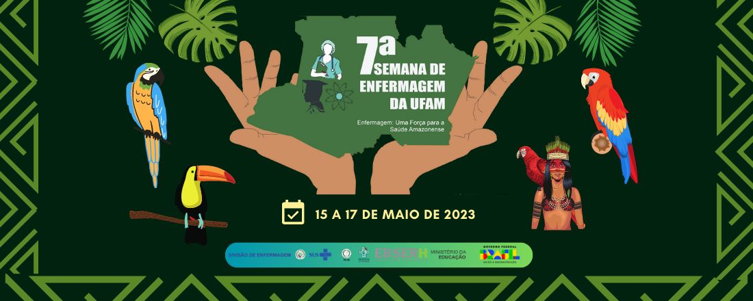 7ª Semana de Enfermagem da UFAM