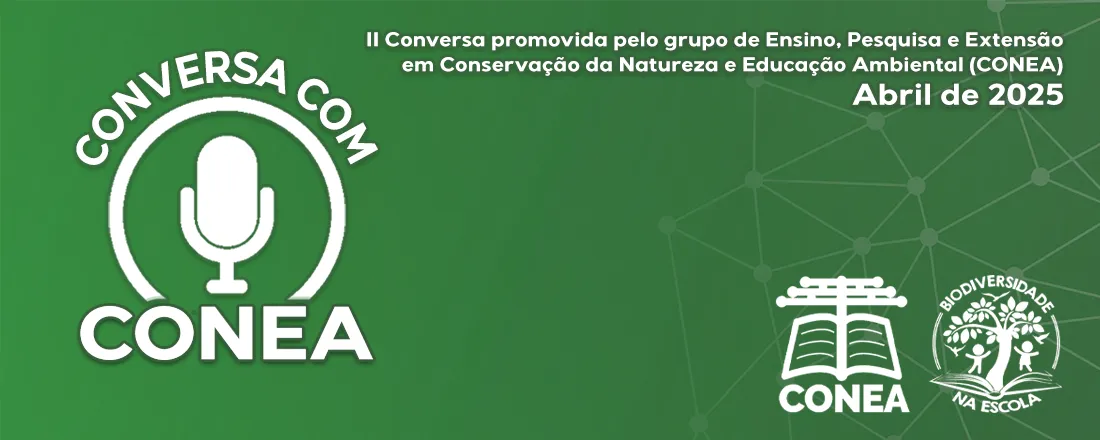 Conversa com CONEA [Edição de Abril]