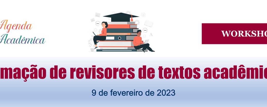 WORKSHOP FORMAÇÃO DE REVISORES DE TEXTOS ACADÊMICOS