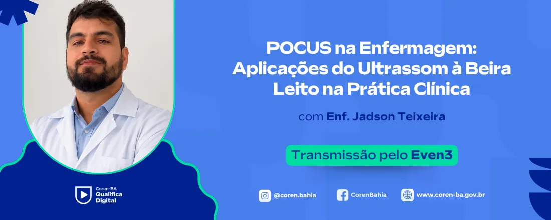 Coren Qualifica Digital | POCUS na Enfermagem: Aplicações do Ultrassom à Beira Leito na Prática Clínica