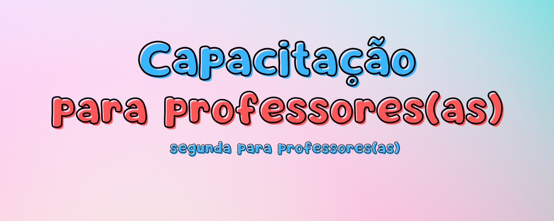 Segunda para professores(as)