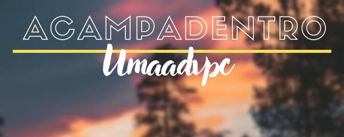 ACAMPADENTRO 2022 - UMAADVPC