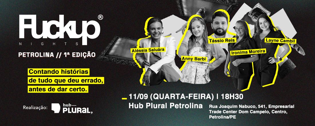 Fuckup Nights 1ª Ed. Petrolina