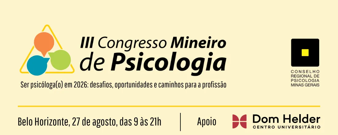 III CONGRESSO MINEIRO DE PSICOLOGIA |Ser psicóloga(o) em 2026: desafios, oportunidades e caminhos para a profissão