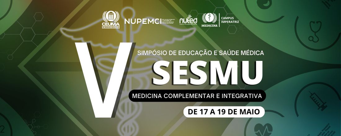 V SIMPÓSIO DE EDUCAÇÃO E SAÚDE MÉDICA