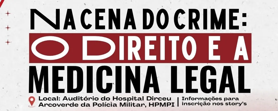 Na Cena do Crime: O Direito e a Medicina Legal