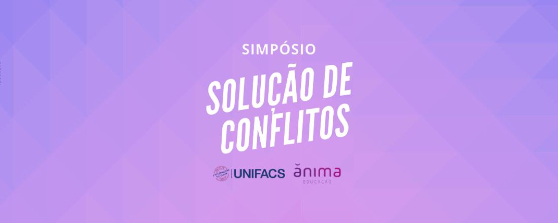 Simpósio Solução de Conflitos