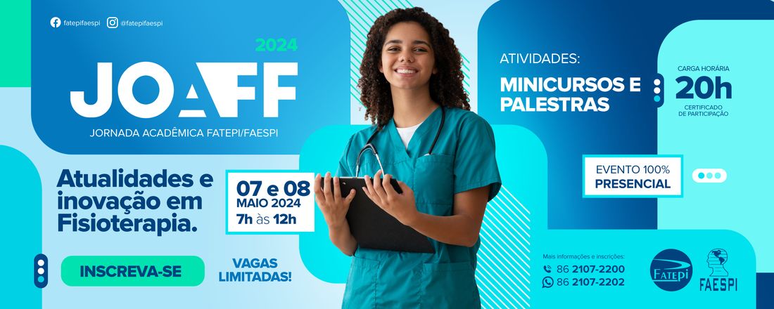 I	Jornada	de	Fisioterapia	da	Fatepi / Faespi - “Atualidades e inovação em Fisioterapia