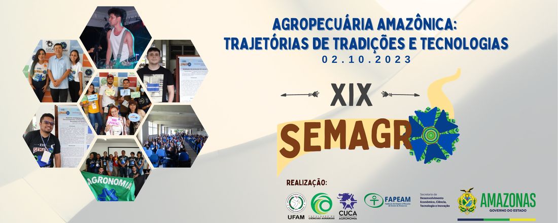 XIX SEMAGRO - AGROPECUÁRIA AMAZÔNICA: TRAJETÓRIAS DE TRADIÇÕES E TECNOLOGIAS