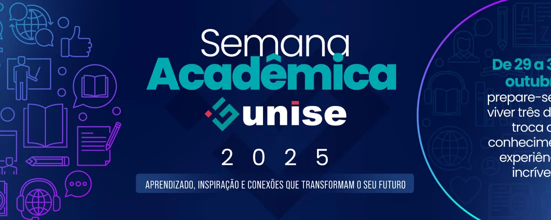 Semana Acadêmica UNISE 2025