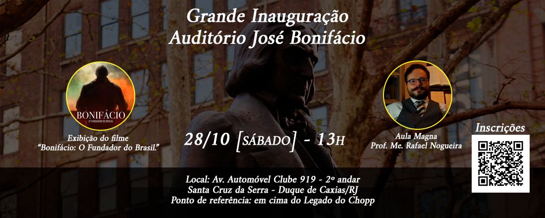 Grande Inauguração do Auditório José Bonifácio de Andrada e Silva